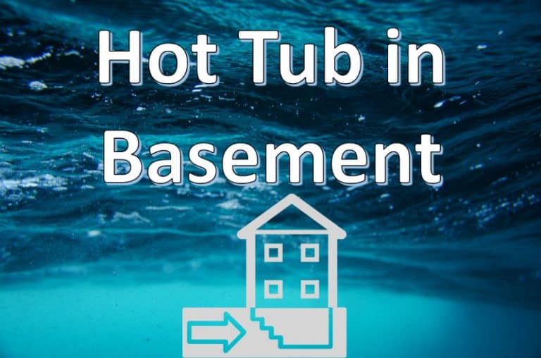 Can I Put A Hot Tub In My Basement: (Yes, Here's How...)